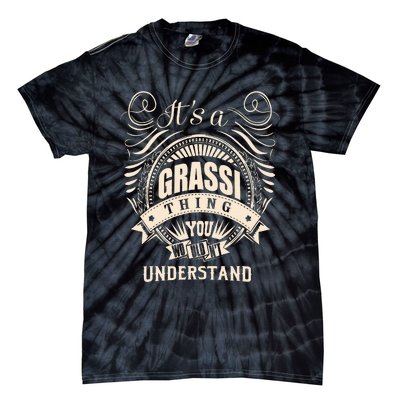 It Is A Grassi Thing Gifts Tie-Dye T-Shirt