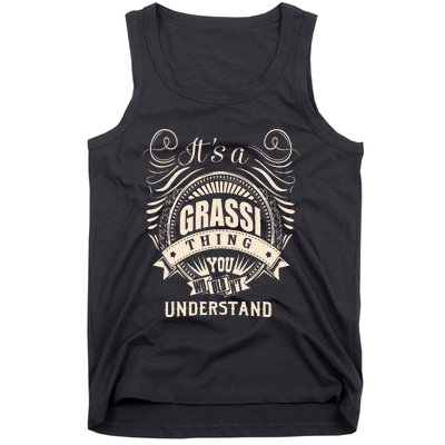 It Is A Grassi Thing Gifts Tank Top