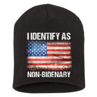 I Identify As NonBidenary Shirt Funny Anti Biden Short Acrylic Beanie