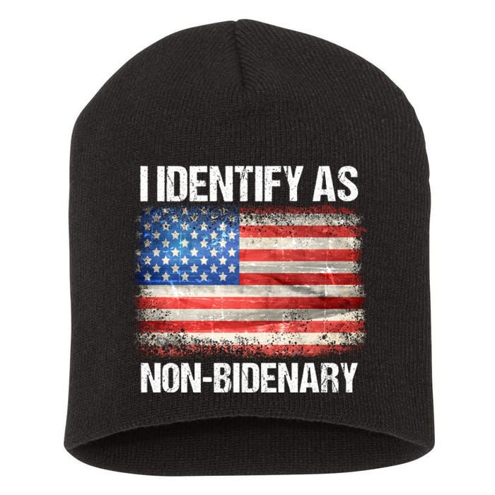 I Identify As NonBidenary Shirt Funny Anti Biden Short Acrylic Beanie