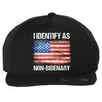 I Identify As NonBidenary Shirt Funny Anti Biden Wool Snapback Cap