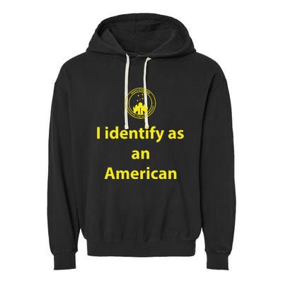 I Identify As An American Watchtower Command The High Ground Garment-Dyed Fleece Hoodie