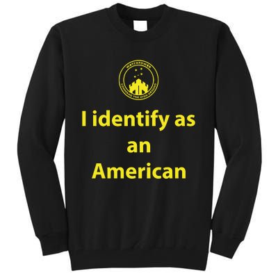 I Identify As An American Watchtower Command The High Ground Tall Sweatshirt