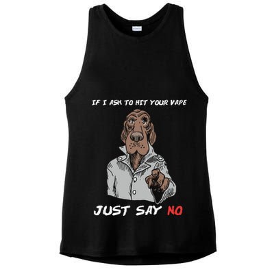 If I Ask To Hit Your Vape Just Say No Ladies PosiCharge Tri-Blend Wicking Tank