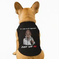 If I Ask To Hit Your Vape Just Say No Doggie Tank