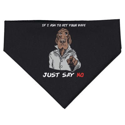 If I Ask To Hit Your Vape Just Say No USA-Made Doggie Bandana