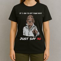 If I Ask To Hit Your Vape Just Say No T-Shirt