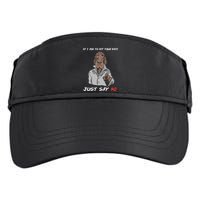 If I Ask To Hit Your Vape Just Say No Adult Drive Performance Visor