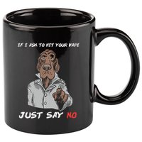 If I Ask To Hit Your Vape Just Say No 11oz C Handle Ceramic Mug