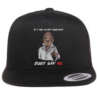 If I Ask To Hit Your Vape Just Say No Flatbill Hat