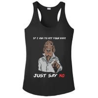 If I Ask To Hit Your Vape Just Say No Ladies PosiCharge Competitor Racerback Tank