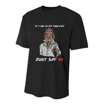If I Ask To Hit Your Vape Just Say No Youth Performance Sprint T-Shirt