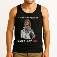 If I Ask To Hit Your Vape Just Say No Tank Top