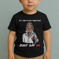 If I Ask To Hit Your Vape Just Say No Toddler T-Shirt