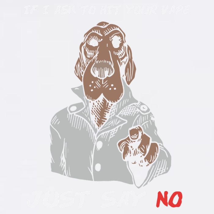 If I Ask To Hit Your Vape Just Say No Garment-Dyed Sweatshirt