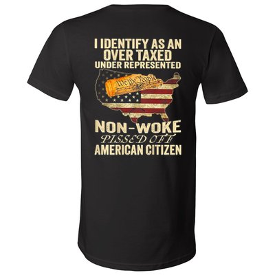 I Identify As An Over Taxed Under (On Back) V-Neck T-Shirt