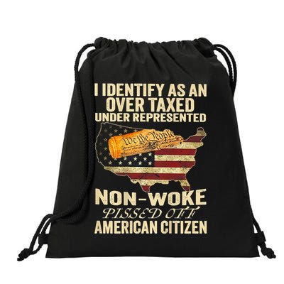 I Identify As An Over Taxed Under (On Back) Drawstring Bag