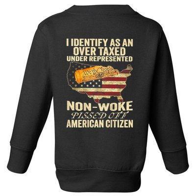 I Identify As An Over Taxed Under (On Back) Toddler Sweatshirt
