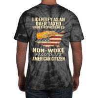 I Identify As An Over Taxed Under (On Back) Tie-Dye T-Shirt