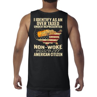 I Identify As An Over Taxed Under (On Back) Tank Top