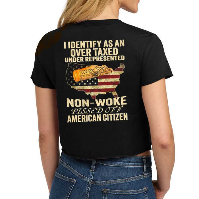 I Identify As An Over Taxed Under (On Back) Crop Top