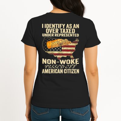 I Identify As An Over Taxed Under (On Back) Womens T-Shirt