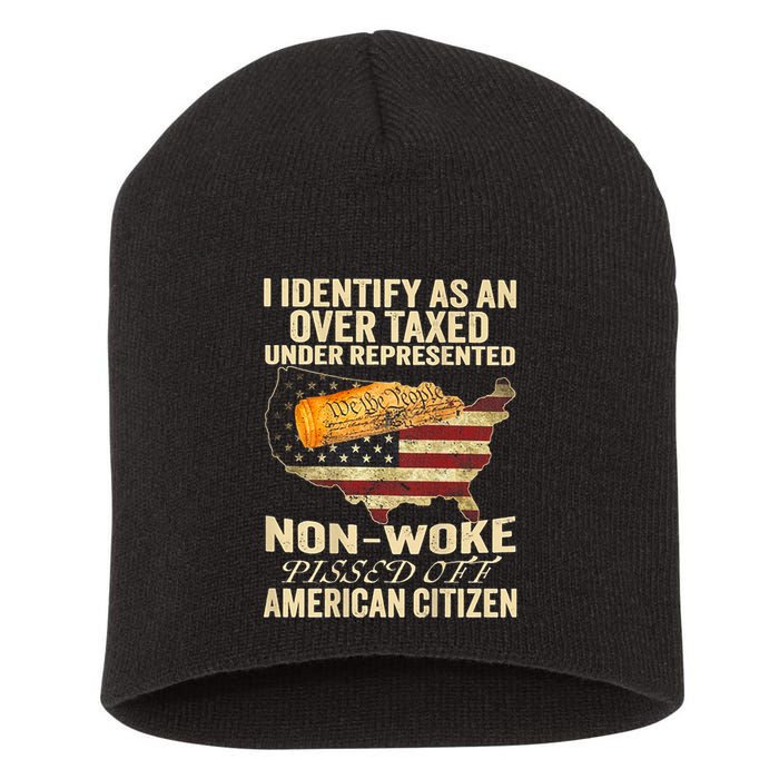 I Identify As An Over Taxed Under (On Back) Short Acrylic Beanie