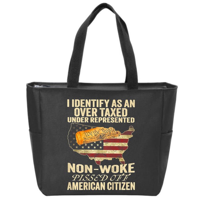 I Identify As An Over Taxed Under (On Back) Zip Tote Bag