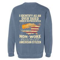 I Identify As An Over Taxed Under (On Back) Garment-Dyed Sweatshirt