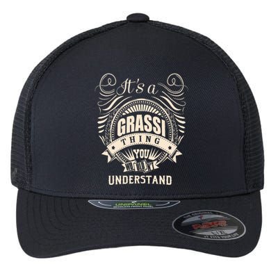 It Is A Grassi Thing Gifts Flexfit Unipanel Trucker Cap