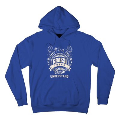 It Is A Grassi Thing Gifts Hoodie