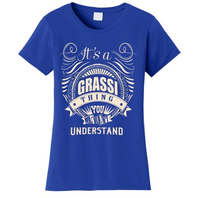 It Is A Grassi Thing Gifts Women's T-Shirt