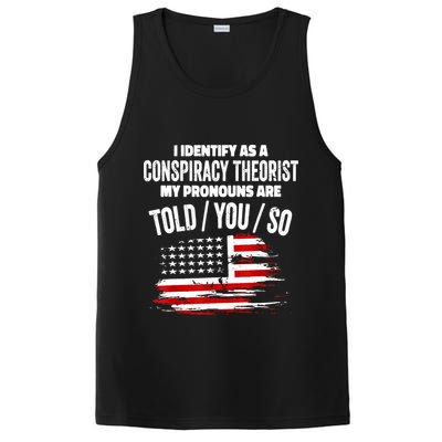 I Identify As A Conspiracy Theorist Pronouns Are Told You So PosiCharge Competitor Tank