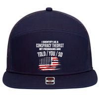 I Identify As A Conspiracy Theorist Pronouns Are Told You So 7 Panel Mesh Trucker Snapback Hat