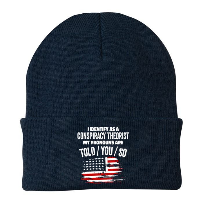 I Identify As A Conspiracy Theorist Pronouns Are Told You So Knit Cap Winter Beanie