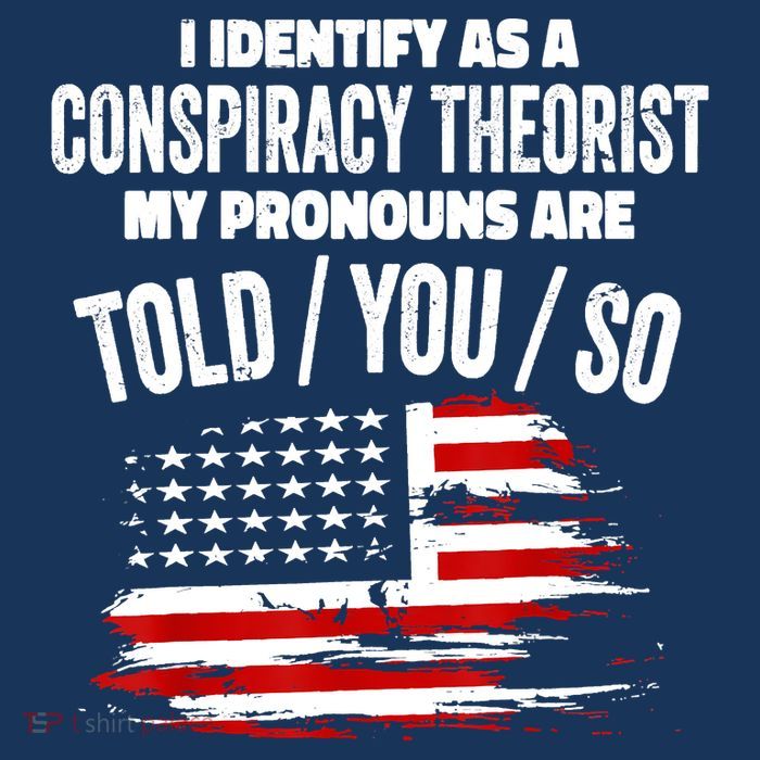 I Identify As A Conspiracy Theorist Pronouns Are Told You So Zip Tote Bag