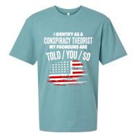 I Identify As A Conspiracy Theorist Pronouns Are Told You So Sueded Cloud Jersey T-Shirt