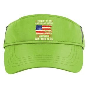 I Identify As An American Patriot This Is My Pride Flag Adult Drive Performance Visor