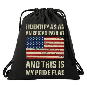 I Identify As An American Patriot This Is My Pride Flag Drawstring Bag