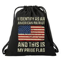 I Identify As An American Patriot This Is My Pride Flag Drawstring Bag