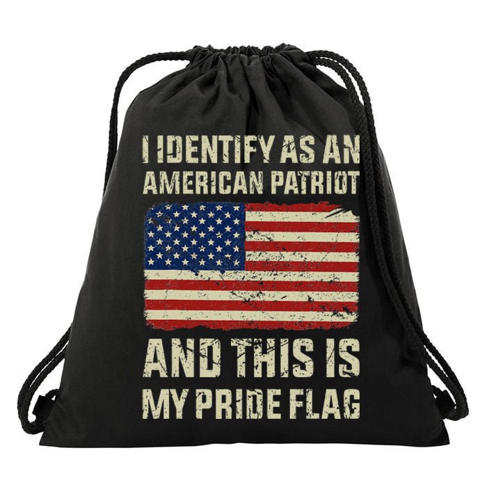 I Identify As An American Patriot This Is My Pride Flag Drawstring Bag