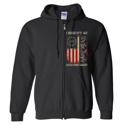 I Identify As Non Bidenary Anti Biden American Us Flag Full Zip Hoodie