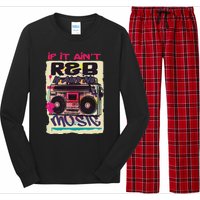 If It AinT R&B It AinT No Music 80s 90s Oldschool Graffiti Long Sleeve Pajama Set