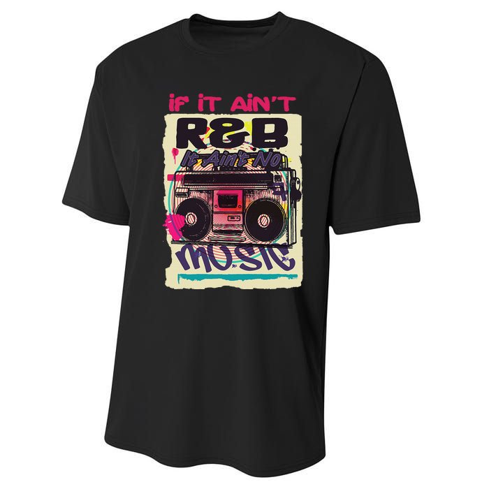 If It AinT R&B It AinT No Music 80s 90s Oldschool Graffiti Performance Sprint T-Shirt