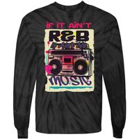 If It AinT R&B It AinT No Music 80s 90s Oldschool Graffiti Tie-Dye Long Sleeve Shirt