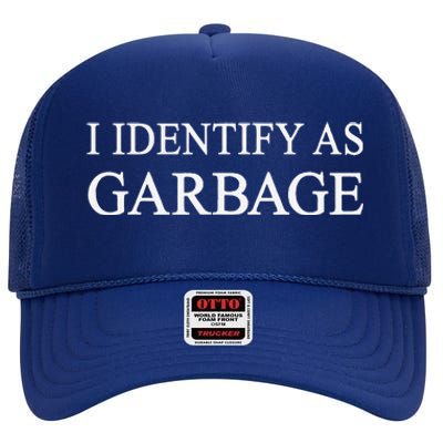 I Identify As Garbage Trump 2024 Funny Political High Crown Mesh Back Trucker Hat