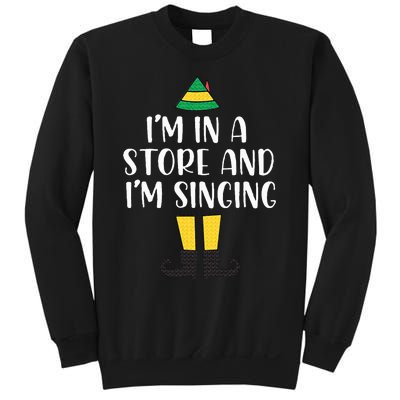 I'm in a store and I'm singing Christmas Buddy Elf Sweatshirt