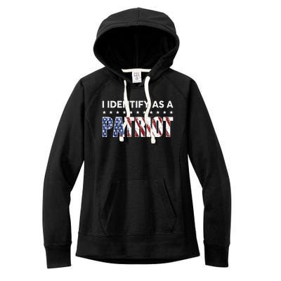 I Identify As A Patriot American Flag Patriotism Patriotic Women's Fleece Hoodie