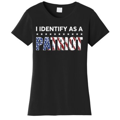 I Identify As A Patriot American Flag Patriotism Patriotic Women's T-Shirt