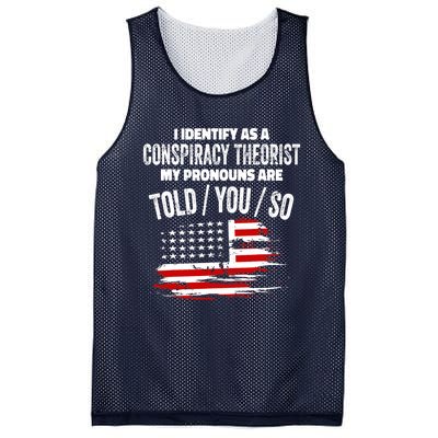 I identify As a Conspiracy Theorist Pronouns Are Told You So Mesh Reversible Basketball Jersey Tank